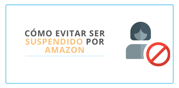 Cómo evitar ser suspendido por Amazon